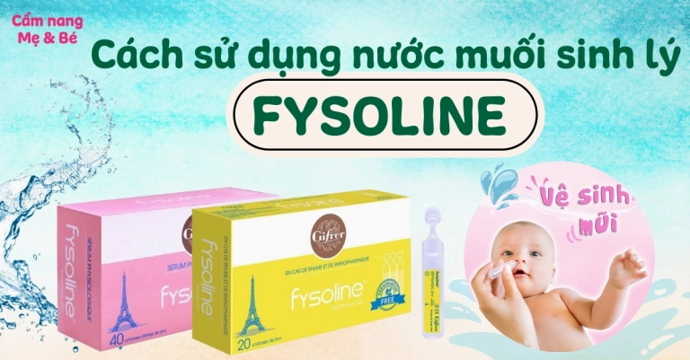 Fysoline Vàng: Giải pháp tối ưu cho bé và những điều mẹ cần biết