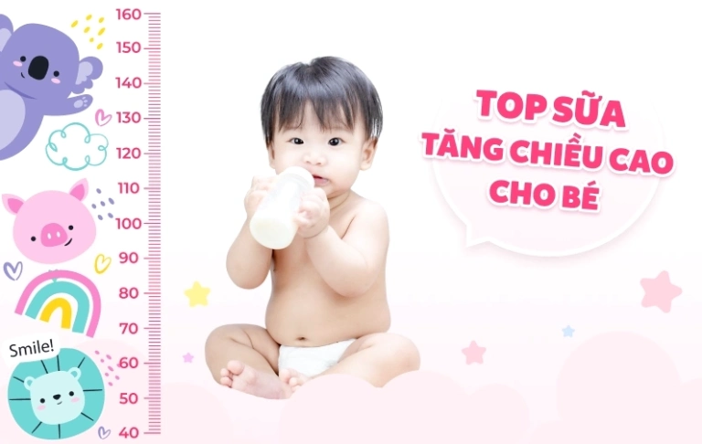 Khám phá Top sữa tăng chiều cao cho bé từ 1-10 tuổi