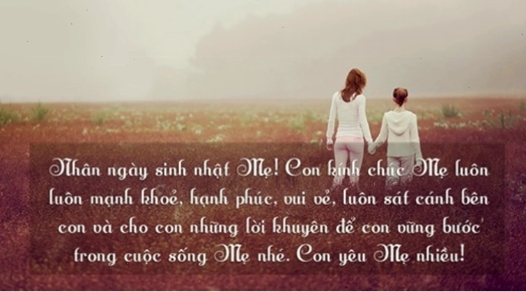 Lời chúc sinh nhật mẹ cảm động, ý nghĩa nhất thể hiện tình yêu thương sâu sắc