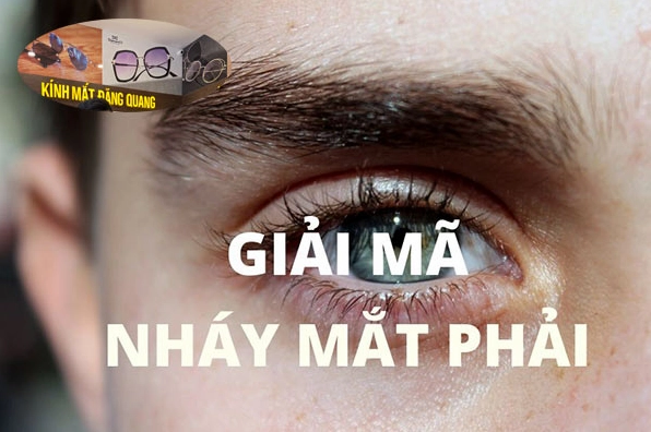 Mắt phải giật ở nam giới: Điềm báo hay dấu hiệu sức khỏe cần lưu tâm?