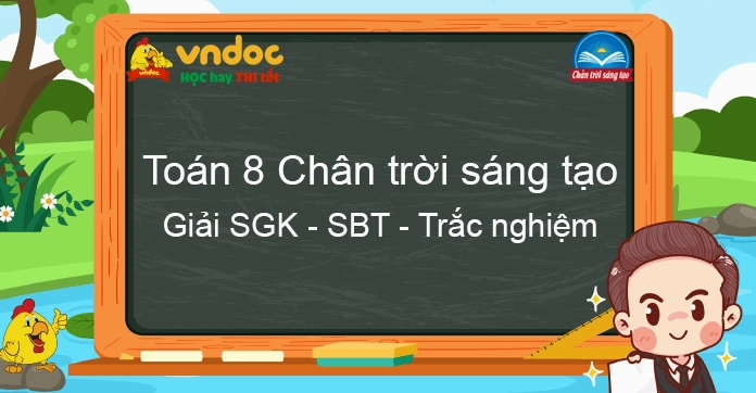 Soạn Toán 8 Kết Nối Tri Thức Với Cuộc Sống: Hướng dẫn chi tiết