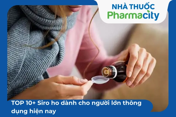 Tổng hợp các loại siro ho hiệu quả và an toàn cho bé