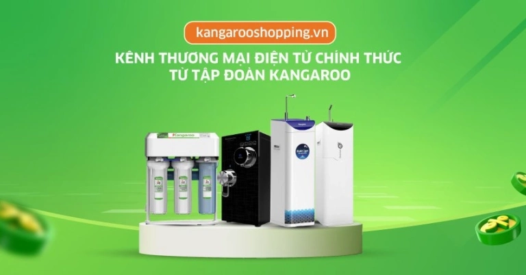 Tổng Hợp Máy Lọc Nước Kangaroo Chính Hãng và Đáng Mua Nhất 2026