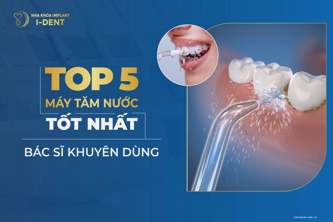 Tổng hợp top 5 máy tăm nước tốt nhất được bác sĩ khuyên dùng