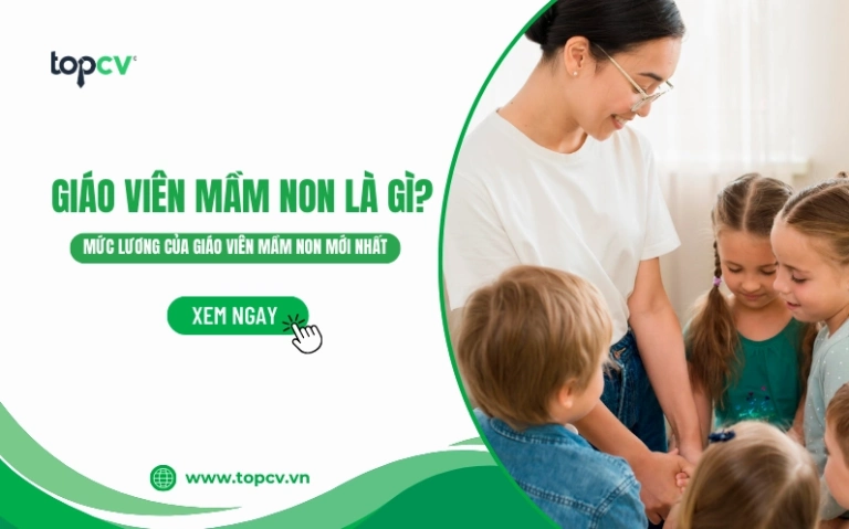 Tuyển dụng và thông tin mới nhất về Giáo viên mầm non tháng 09/2026