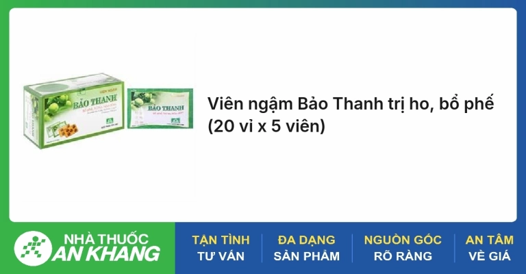 Viên ngậm ho bổ phế Bảo Thanh: Giải pháp cho mọi cơn ho